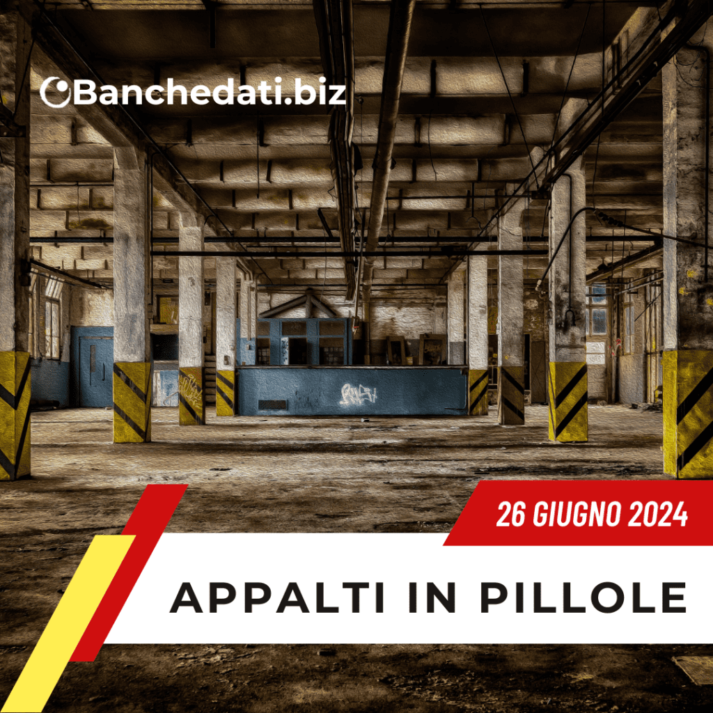 Appalti In Pillole del 26 giugno 2024 9 appalti in pillole
