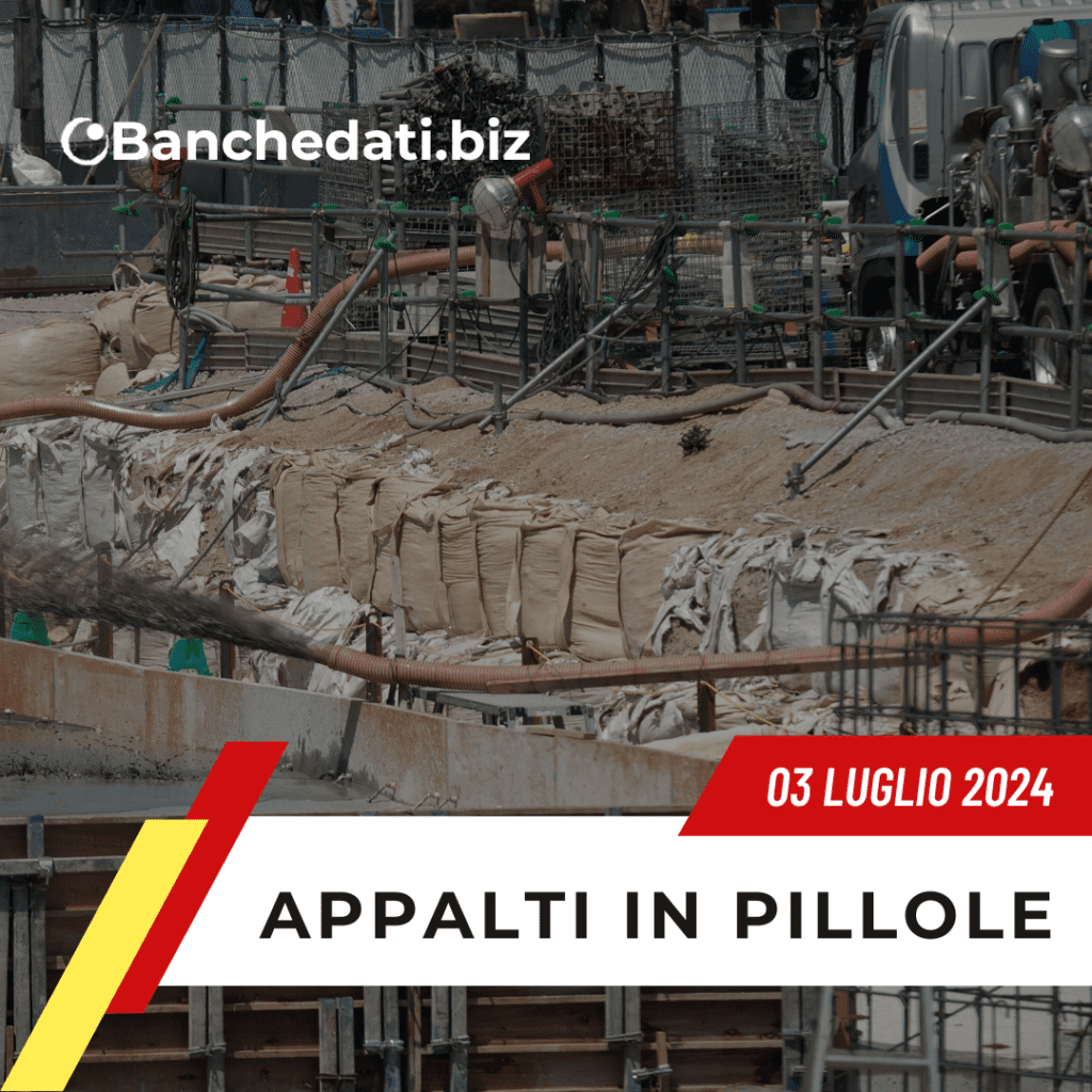 Appalti In Pillole del 03 luglio 2024 4 appalti in pillole