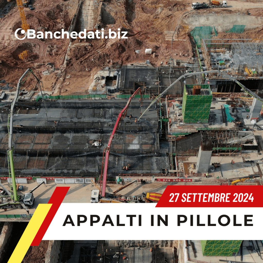Gare d'appalto in Italia del 27 settembre 2024 - Progetti infrastrutturali